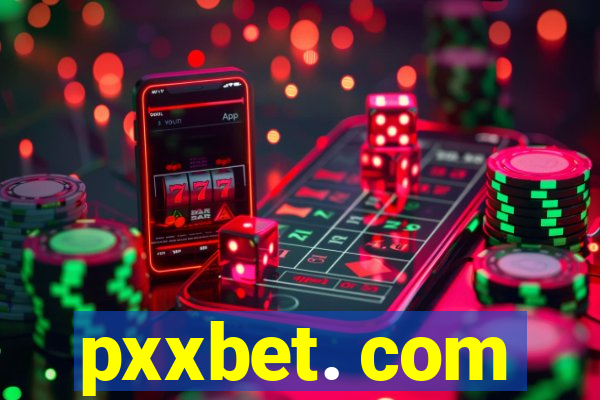 pxxbet. com